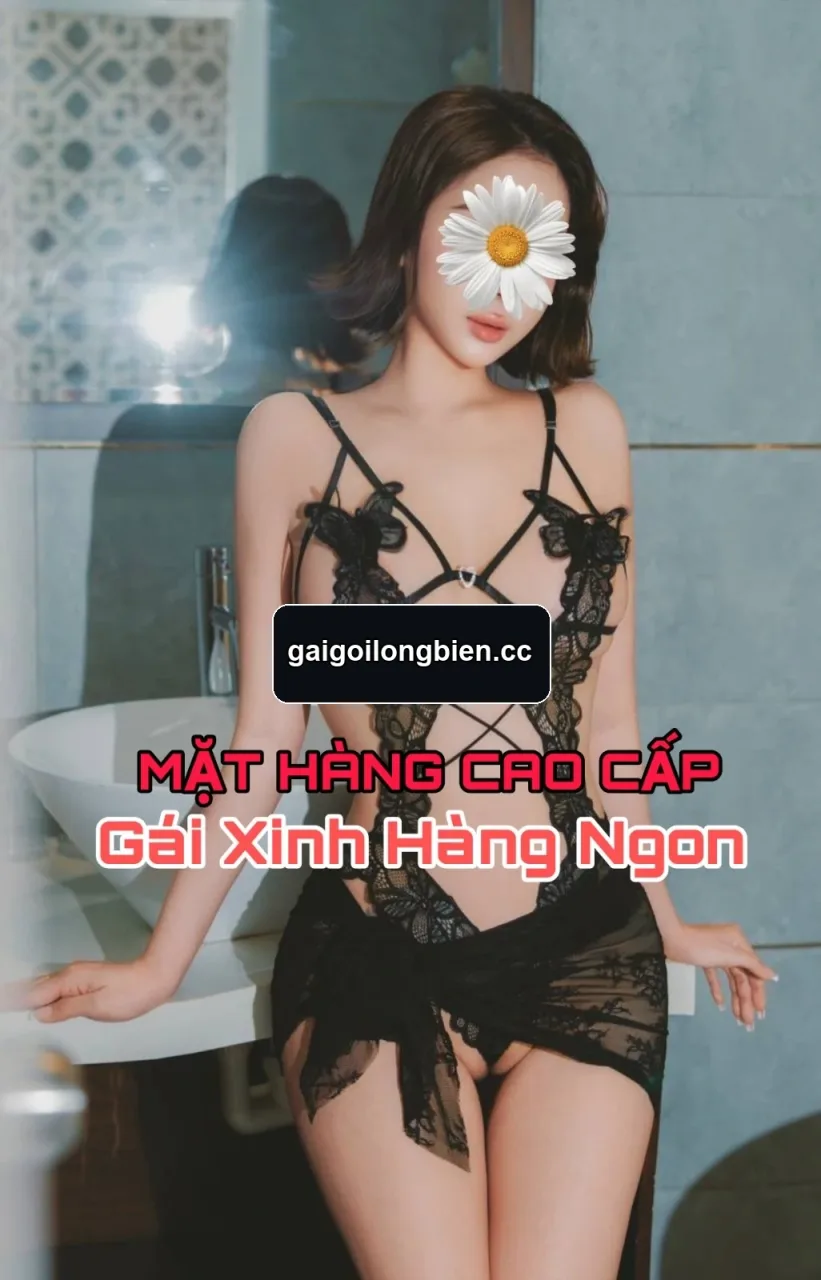 KHỔNG TÚ QUỲNH – Gái gọi Ngọc Thụy, Long Biên